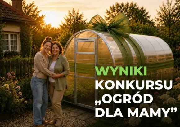 WYNIKI KONKURSU „OGRÓD DLA MAMY” 💚